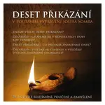 Deset přikázání v poutavém vyprávění Josefa Somra (CD)