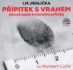 Přípitek s vrahem (slavné české kriminální příběhy) (MP3-CD) - audiokniha