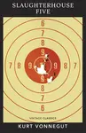 Slaughterhouse 5 - Kurt Vonnegut Jr.