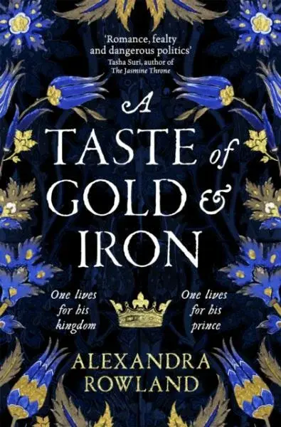 A Taste of Gold and Iron - Alexandra Rowland
