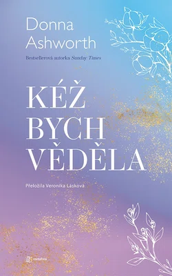 E-kniha: Kéž bych věděla od Ashworth Donna