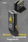 Dvaadvacet fragmentů - Bianca Bellová
