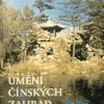 Umění čínských zahrad - Věna Hrdličková, Zdeněk Hrdlička