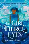 The Girl with the Fierce Eyes - Sophia Vahdati