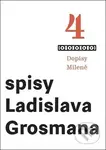 Dopisy Mileně (Spisy Ladislava Grosmana 4) - Ladislav Grosman - kniha z kategorie Beletrie