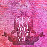 Music for Body and Soul – Om Mani Padme Hum