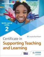 NCFE CACHE Level 2 Certificate in Supporting Teaching and Learning - Louise Burnham