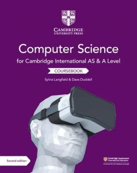 Cambridge International AS and A Level Computer Science Coursebook - Dave Duddell, Sylvia Langfield