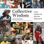 Collective Wisdom - Grace Bonney