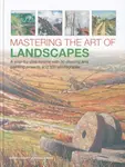 Mastering the Art of Landscapes - Abigail Edgar, Sarah Hoggett