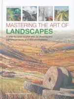 Mastering the Art of Landscapes - Abigail Edgar, Sarah Hoggett