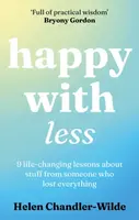 Happy With Less - Chandler-Wilde Helen