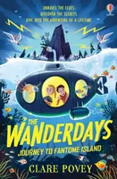 The Wanderdays: Journey To Fantome Island - Clare Povey
