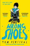 The Wrong Shoes - Tom Percival