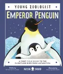 Emperor Penguin (Young Zoologist) - Dr. Michelle LaRue