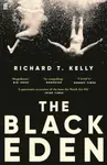 The Black Eden - Richard T. Kelly