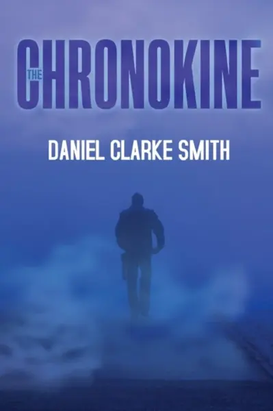 The Chronokine - Daniel Clarke Smith