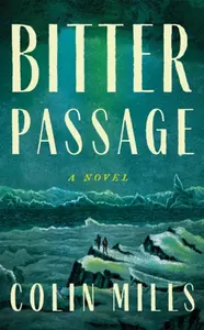 Bitter Passage - Colin Mills