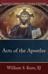 Acts of the Apostles - Peter Williamson, Mary Healy, William S. Sj Kurz
