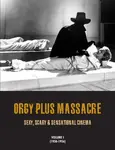 Orgy Plus Massacre - G.H. Janus