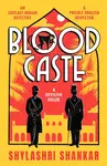 Blood Caste - Shylashri Shankar
