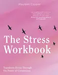 The Stress Workbook - Maureen Cooper