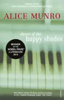 Dance of the Happy Shades - Alice Munroová