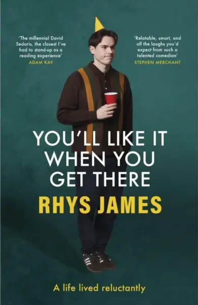 You'll Like It When You Get There - Rhys James