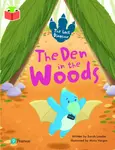 Bug Club Independent Phase 5 Unit 19: The Lost Dinosaur: The Den in the Woods - Sarah Loader