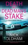 Death at Dead Man's Stake - Nick Oldham