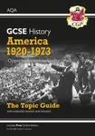 GCSE History AQA Topic Revision Guide - America, 1920-1973: Opportunity and Inequality - CGP Books