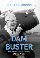 Dam Buster - Richard Morris
