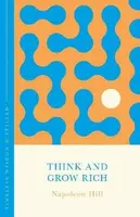 Think and Grow Rich (The Concise Classic) - Napoleon Hill