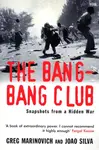 The Bang-Bang Club - Greg Marinovich, Joao Silva