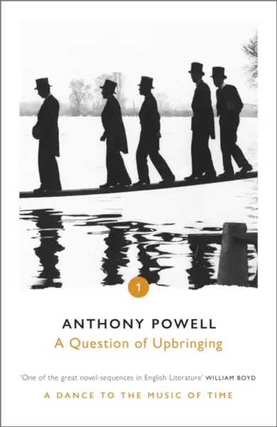 A Question of Upbringing - Anthony Powell