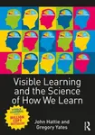 Visible Learning and the Science of How We Learn - John  Hattie, Gregory C. R. Yates