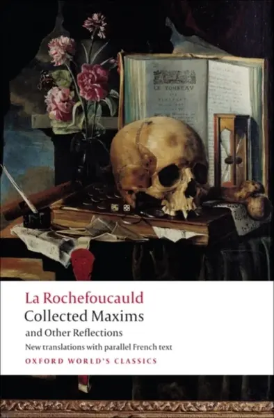 Collected Maxims and Other Reflections - de La Rochefoucauld François
