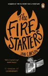 The Fire Starters - Jan Carson