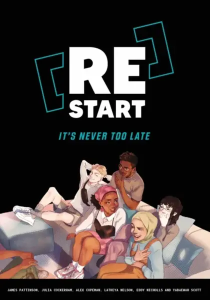 [Re]Start - Eddy Nicholls, Latreya Nelson, Julia Cockerham, James Pattinson