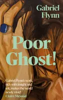 Poor Ghost! - Gabriel Flynn
