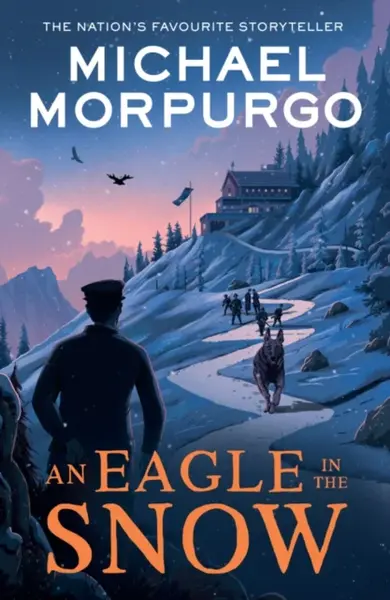 An Eagle in the Snow - Michael Morpurgo