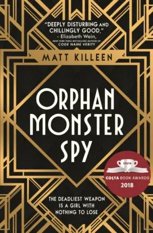 Orphan, Monster, Spy - Matt Killeen