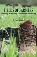 Fields of Farmers - Joel Salatin