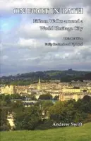 On Foot in Bath - Andrew Swift