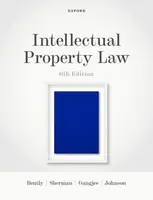 Intellectual Property Law - Phillip Kennedy Johnson, Brad  Sherman, Lionel  Bently, Dev  Gangjee
