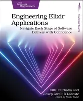 Engineering Elixir Applications - Ellie Fairholm, Josep Giralt D'Lacoste