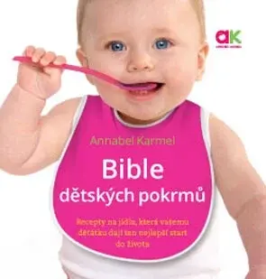 Bible dětských pokrmů (Defekt) - Annabel Karmelová