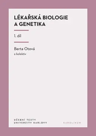 Lékařská biologie a genetika 1. díl - Berta Otová - e-kniha