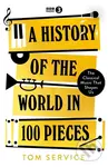 A History of the World in 50 Pieces - Tom Service
