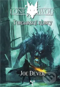 Lone Wolf 10 - Torgarské kobky (gamebook) - Joe Dever